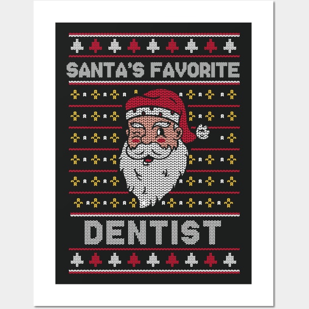 Santa's Favorite Dentist // Funny Ugly Christmas Sweater // Holiday Xmas Wall Art by Now Boarding